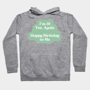 29 again Hoodie